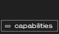 Capabilities